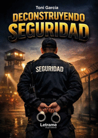 DECONSTRUYENDO SEGURIDAD