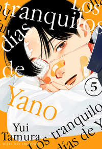 LOS TRANQUILOS DIAS DE YANO 5