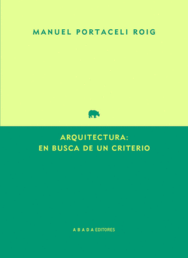ARQUITECTURA: EN BUSCA DE UN CRITERIO