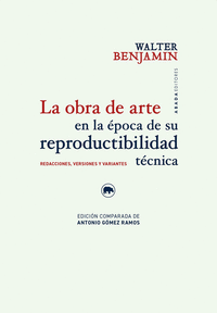 LA OBRA DE ARTE EN LA �POCA DE SU REPRODUCTIBILIDAD T�CNICA