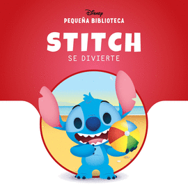 PEQUEA BIBLIOTECA DISNEY. STITCH SE DIVIERTE