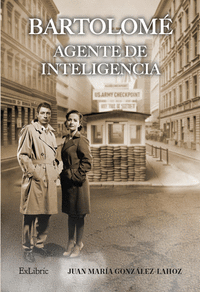 BARTOLOM�. AGENTE DE INTELIGENCIA