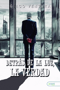 DETRS DE LA LUZ, LA VERDAD