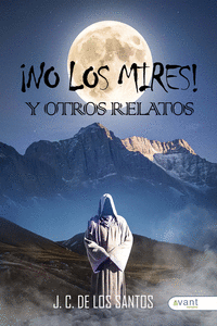 NO LOS MIRES! Y OTROS RELATOS