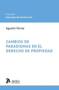 CAMBIOS DE PARADIGMAS EN EL DERECHO DE PROPIEDAD