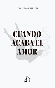 CUANDO ACABA EL AMOR