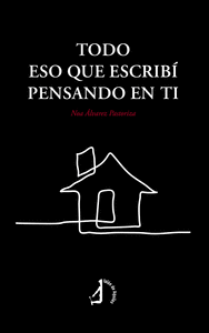 TODO ESO QUE ESCRIB� PENSANDO EN TI