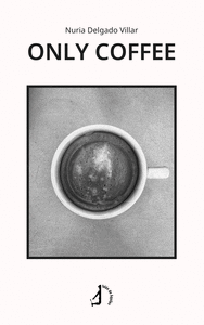 ONLY COFFEE