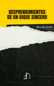 DESPRENDIMIENTOS DE UN DIQUE SINCERO