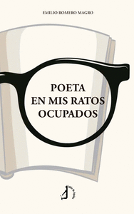 POETA EN MIS RATOS OCUPADOS