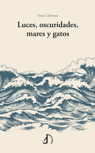 LUCES, OSCURIDADES, MARES Y GATOS