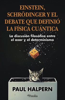 EINSTEIN, SCHR�DINGER Y EL DEBATE QUE DEFINI� LA F�SICA CU�NTICA