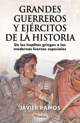 GRANDES GUERREROS Y EJ�RCITOS DE LA HISTORIA