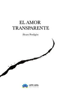 EL AMOR TRANSPARENTE