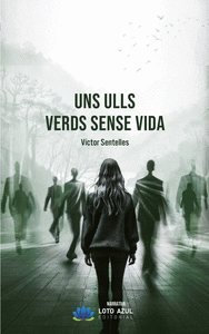 UNS ULLS VERDS SENSE VIDA