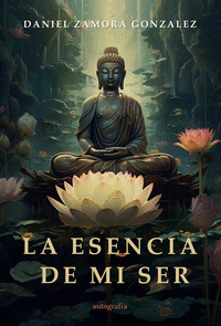 LA ESENCIA DE MI SER