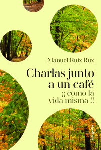 CHARLAS JUNTO A UN CAF�