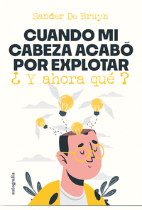CUANDO MI CABEZA ACAB POR EXPLOTAR