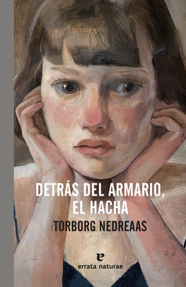 DETR�S DEL ARMARIO, EL HACHA