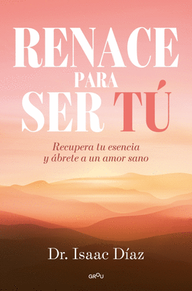 RENACE PARA SER TU
