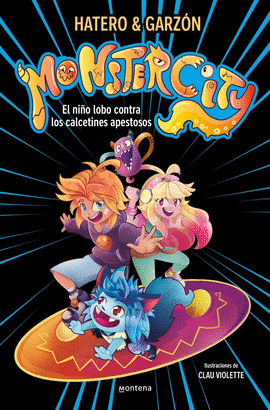 MONSTERCITY 1 - EL NI�O LOBO CONTRA LOS CALCETINES APESTOSOS
