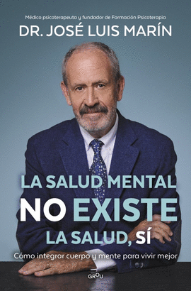 LA SALUD MENTAL NO EXISTE. LA SALUD, S�