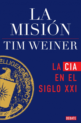 LA MISIN (LA HISTORIA DE LA CIA 2)