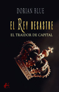 EL REY DESASTRE