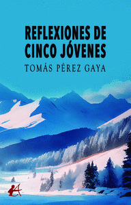 REFLEXIONES DE CINCO JVENES