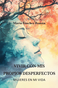 VIVIR CON MIS PROPIOS DESPERFECTOS