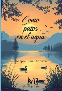 COMO PATOS EN EL AGUA