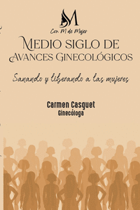 MEDIO SIGLO DE AVANCES GINECOL�GICOS