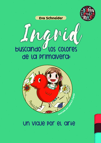 INGRID BUSCANDO LOS COLORES DE LA PRIMAVERA