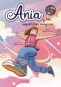 ANIA Y LAS ZAPATILLAS MGICAS