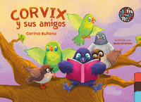 CORVIX Y SUS AMIGOS
