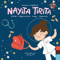 NAYITA TIRITA, UNA ENFERMERA MUY ESPACIAL