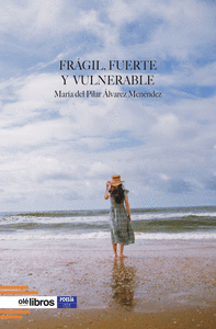 FR�GIL, FUERTE Y VULNERABLE