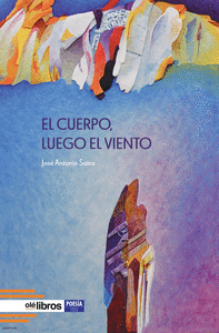 EL CUERPO, LUEGO EL VIENTO