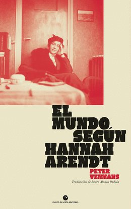 EL MUNDO SEGN HANNAH ARENDT