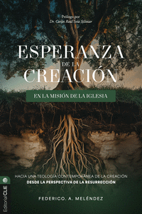 RESURRECCIN: ESPERANZA DE LA CREACIN EN LA MISIN IGLESIA