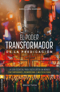 EL PODER TRANSFORMADOR DE LA PREDICACI�N