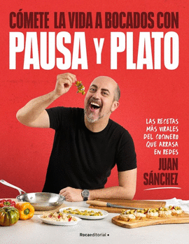 C�METE LA VIDA A BOCADOS CON PAUSA Y PLATO