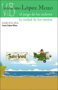 EL JUEGO DE LOS ESCLAVOS / LA VERDAD D ELOS SUE�OS