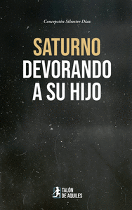 SATURNO DEVORANDO A SU HIJO