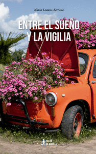 ENTRE EL SUEO Y LA VIGILIA