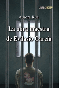 LA OBRA MAESTRA DE EVILASIO GARCA