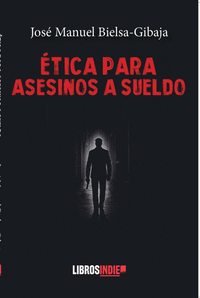 �TICA PARA ASESINOS A SUELDO