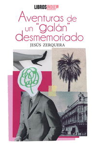 AVENTURAS DE UN GAL�N DESMEMORIADO