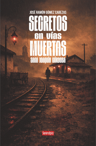 SECRETOS EN V�AS MUERTAS