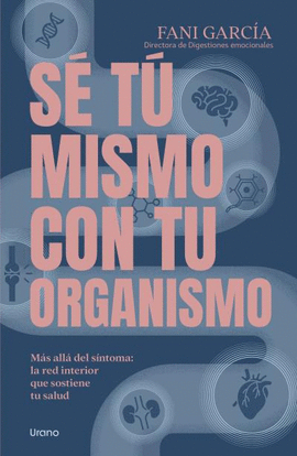 S� T� MISMO CON TU ORGANISMO